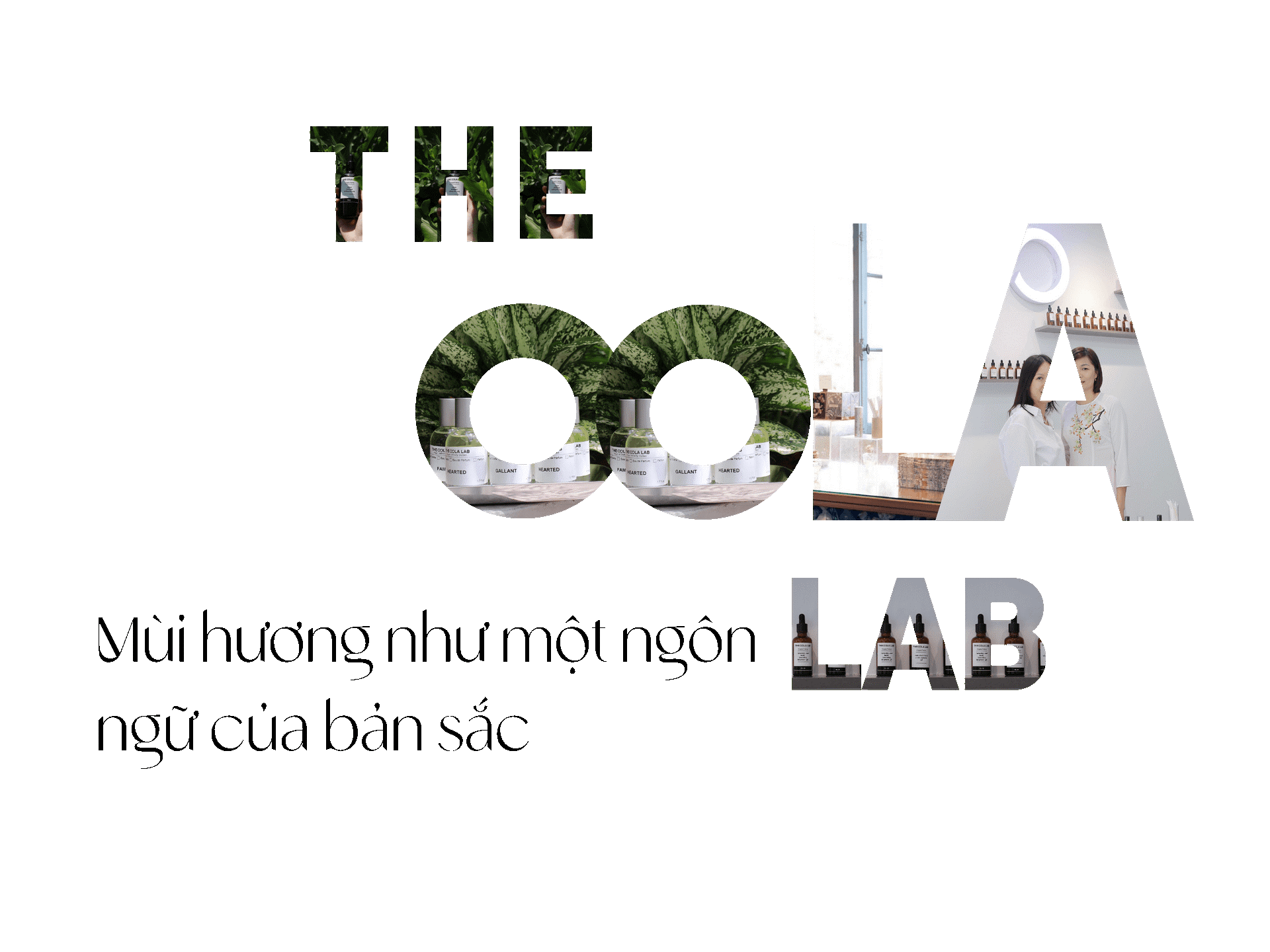 Từ Pháp đến Việt Nam: Ba mảnh ghép làm nên con đường nước hoa của The OOLa Lab